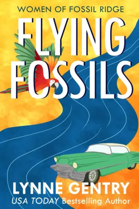 Flying Fossils (Women of Fossil Ridge) Paperback  April 18, 2018