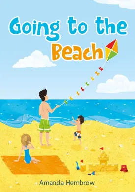 Going to the beach: Book For Kids: Going to the Beach: What should I bring with me? A children's book about a boy going to the beach, wondering if it ... Preschool Books (Ages 3-5), Baby Books (Sean) Paperback  Large Print, January 3, 2018